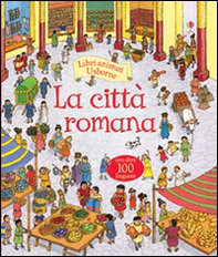La città romana. Libri animati - Librerie.coop