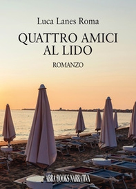 Quattro amici al lido - Librerie.coop