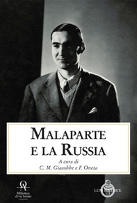 Malaparte e la Russia. Atti del Convegno (Milano, 26 novembre 2021) - Librerie.coop