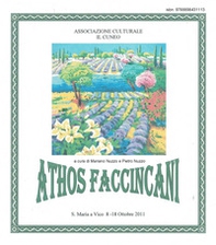 Athos Faccincani. Catalogo della mostra (S. Maria a Vico, 8-18 ottobre 2011) - Librerie.coop