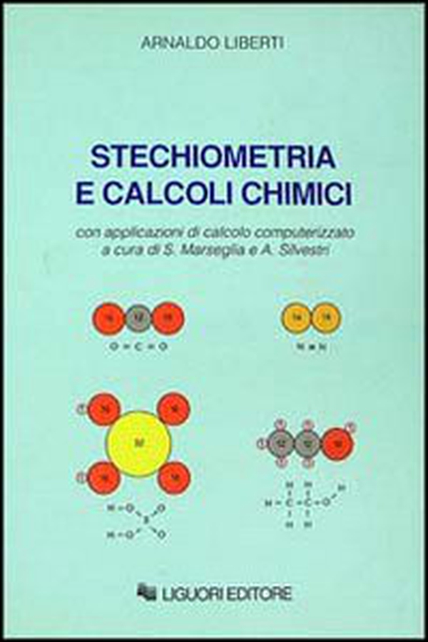 Stechiometria e calcoli chimici. Con applicazioni di calcolo computerizzato - Librerie.coop Stechiometria e calcoli chimici. Con applicazioni di calcolo computerizzato - Librerie.coop