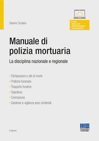 Manuale di polizia mortuaria. La disciplina nazionale e regionale - Librerie.coop