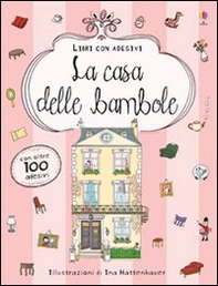 La casa delle bambole. Con adesivi - Librerie.coop