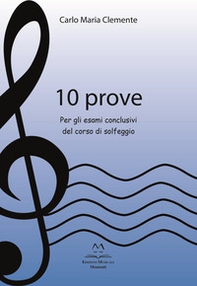 10 prove. Per gli esami conclusivi del corso di solfeggio - Librerie.coop