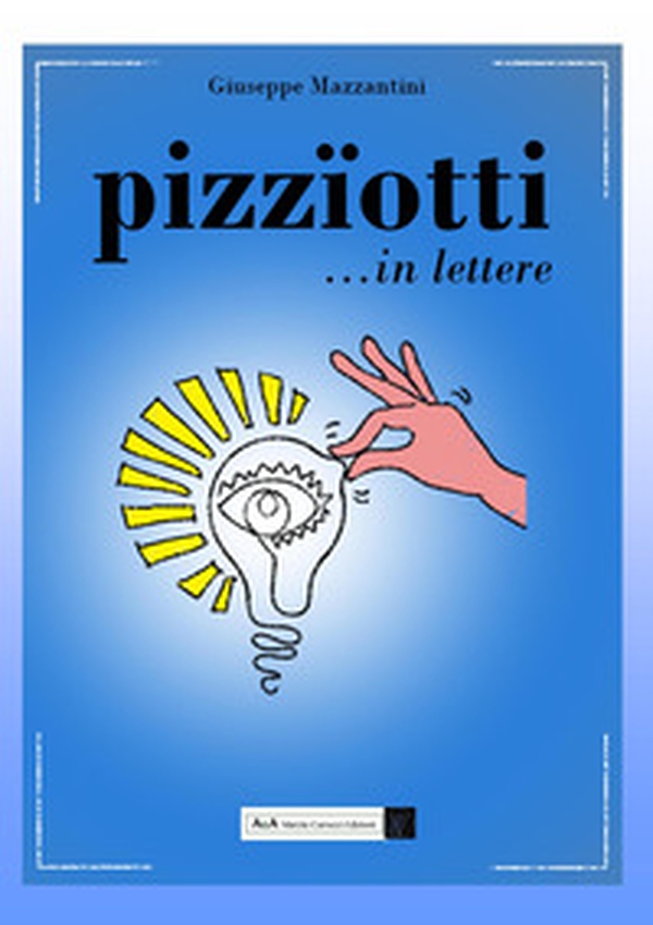 Pizzïotti... in lettere - Librerie.coop Pizzïotti... in lettere - Librerie.coop