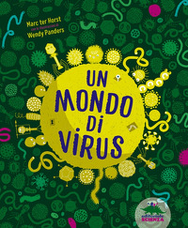 Un mondo di virus - Librerie.coop Un mondo di virus - Librerie.coop