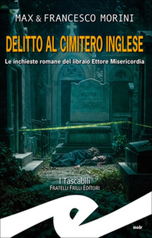 Delitto al cimitero inglese. Le inchieste romane del libraio Ettore Misericordia - Librerie.coop Delitto al cimitero inglese. Le inchieste romane del libraio Ettore Misericordia - Librerie.coop