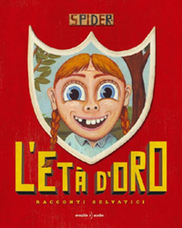 L'età d'oro. Racconti selvatici - Librerie.coop L'età d'oro. Racconti selvatici - Librerie.coop