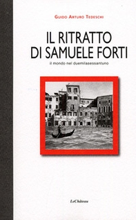 Il ritratto di Samuele Forti. Il mondo nel duemilasessantuno - Librerie.coop
