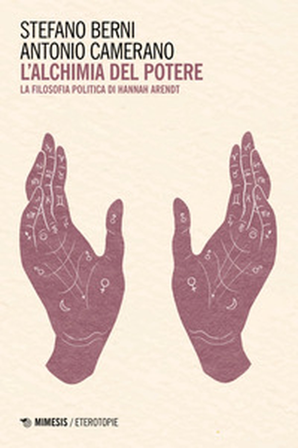 L'alchimia del potere. La filosofia politica di Hannah Arendt - Librerie.coop L'alchimia del potere. La filosofia politica di Hannah Arendt - Librerie.coop