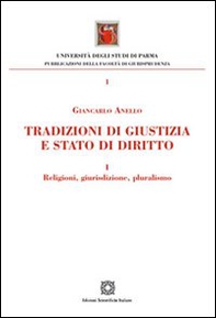 Tradizioni di giustizia e stato di diritto. Religioni, giurisdizione, pluralismo - Librerie.coop
