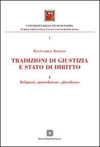Tradizioni di giustizia e stato di diritto. Religioni, giurisdizione, pluralismo - Librerie.coop