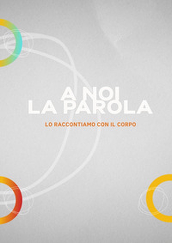A noi la parola. Lo raccontiamo con il corpo - Librerie.coop A noi la parola. Lo raccontiamo con il corpo - Librerie.coop