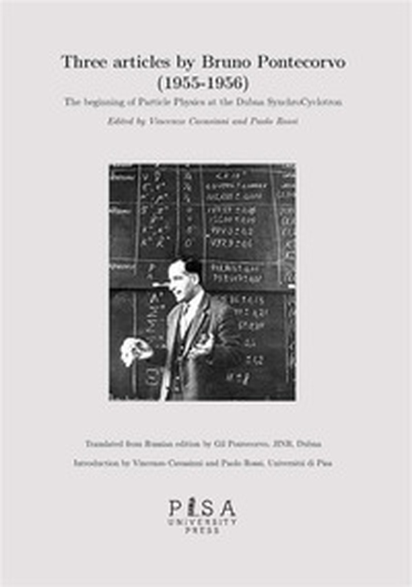 articles by Bruno Pontecorvo (1955-1956). The beginning of Particle Physics at the Dubna SynchroCyclotron - Librerie.coop articles by Bruno Pontecorvo (1955-1956). The beginning of Particle Physics at the Dubna SynchroCyclotron - Librerie.coop