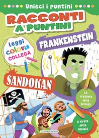 Sandokan-Frankenstein. Racconti a puntini - Librerie.coop