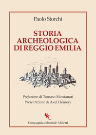 Storia archeologica di Reggio Emilia - Librerie.coop