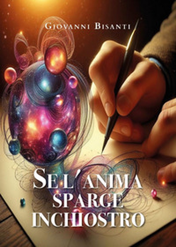 Se l'anima sparge inchiostro - Librerie.coop Se l'anima sparge inchiostro - Librerie.coop