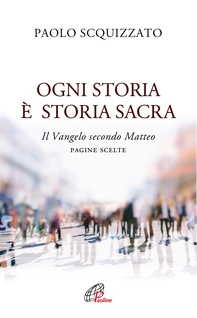 Ogni storia è storia sacra - Librerie.coop