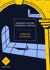 Colpevole di amnesia - Librerie.coop