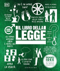 Il libro della legge. Grandi idee spiegate in modo semplice - Librerie.coop