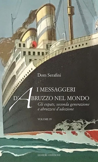 I messaggeri d'Abruzzo nel mondo - Vol. 4 - Librerie.coop