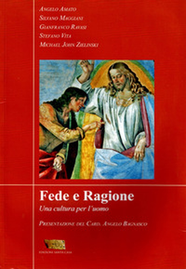 Fede e ragione. Una cultura per l'uomo - Librerie.coop Fede e ragione. Una cultura per l'uomo - Librerie.coop
