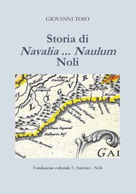 Storia di Navalia... Naulum Noli - Librerie.coop