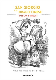San Giorgio e il drago cinese - Vol. 1 - Librerie.coop