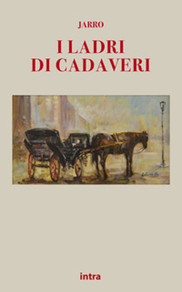 I ladri di cadaveri - Librerie.coop I ladri di cadaveri - Librerie.coop