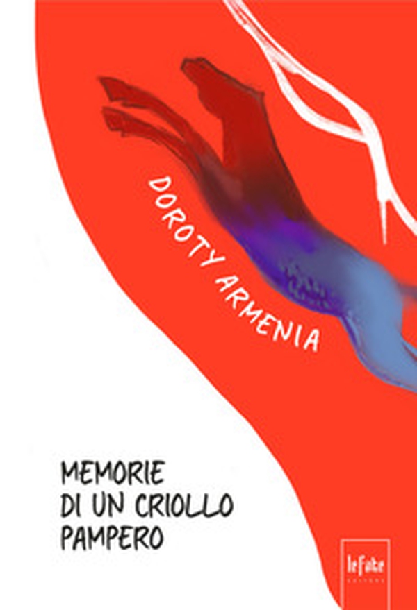 Memorie di un criollo pampero - Librerie.coop Memorie di un criollo pampero - Librerie.coop