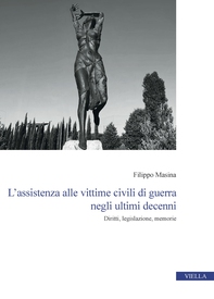 L’assistenza alle vittime civili di guerra negli ultimi decenni - Librerie.coop