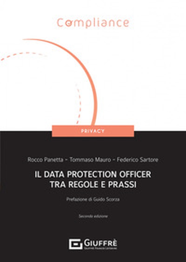 Il Data Protection Officer tra regole e prassi - Librerie.coop Il Data Protection Officer tra regole e prassi - Librerie.coop