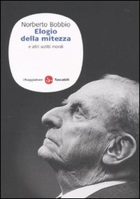 Elogio della mitezza e altri scritti morali - Librerie.coop Elogio della mitezza e altri scritti morali - Librerie.coop