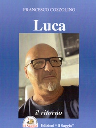 Luca, il ritorno - Librerie.coop