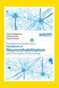 Handbook of neurorehabilitation and principles of neurology - Librerie.coop Handbook of neurorehabilitation and principles of neurology - Librerie.coop