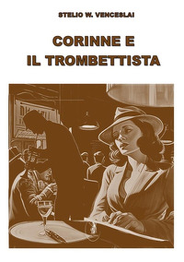 Corinne e il trombettista - Librerie.coop Corinne e il trombettista - Librerie.coop