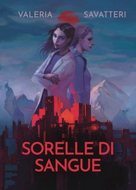 Sorelle di sangue - Librerie.coop