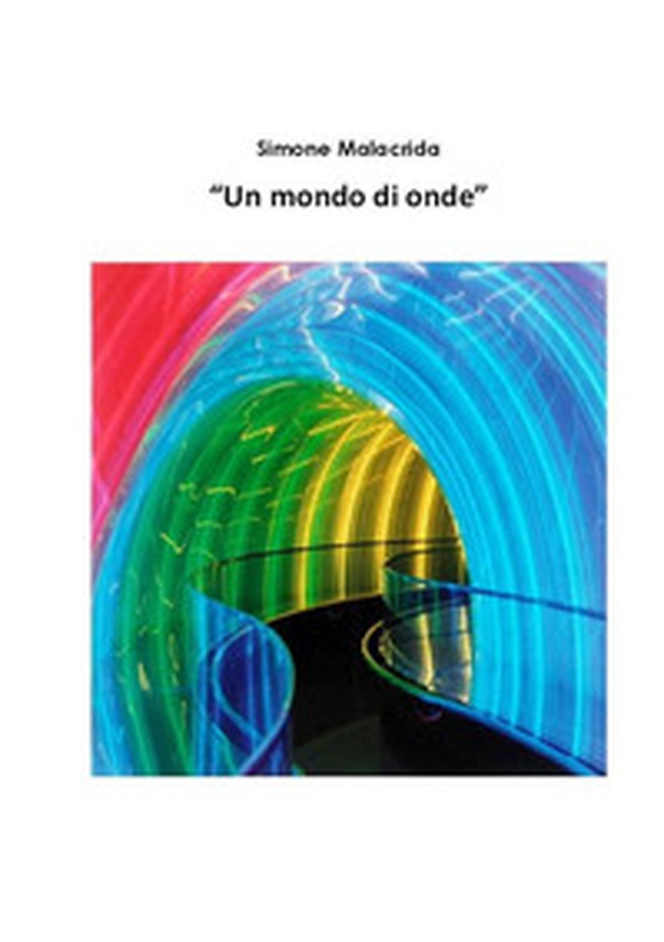 Un mondo di onde - Librerie.coop Un mondo di onde - Librerie.coop