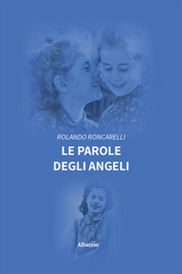 Le parole degli angeli - Librerie.coop Le parole degli angeli - Librerie.coop