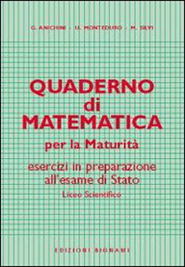 Quaderno di matematica per la maturità - Librerie.coop Quaderno di matematica per la maturità - Librerie.coop