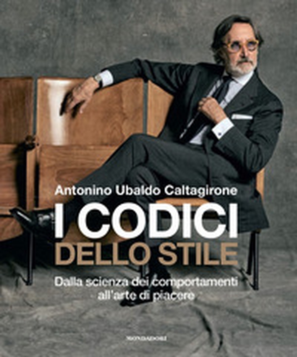 I codici dello stile. Dalla scienza dei comportamenti all'arte di piacere - Librerie.coop I codici dello stile. Dalla scienza dei comportamenti all'arte di piacere - Librerie.coop