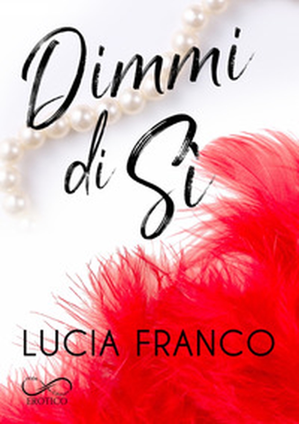 Dimmi di sì - Librerie.coop Dimmi di sì - Librerie.coop
