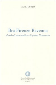 Bra Firenze Ravenna. Il volo di una braidese di primo Novecento - Librerie.coop