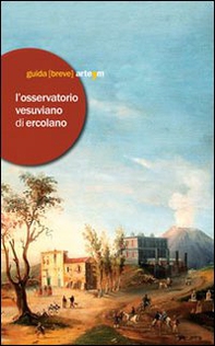 L'Osservatorio vesuviano di Ercolano - Librerie.coop