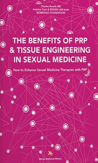 The benefits of PRP & tissue engineering in sexual medicine. How to enhance sexual medicine therapies with PRP - Librerie.coop The benefits of PRP & tissue engineering in sexual medicine. How to enhance sexual medicine therapies with PRP - Librerie.coop