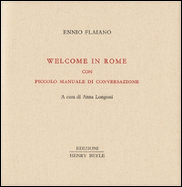 Welcome in Rome. Piccolo manuale di conversazione - Librerie.coop Welcome in Rome. Piccolo manuale di conversazione - Librerie.coop
