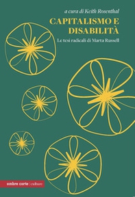 Capitalismo e disabilità. Le tesi radicali di Marta Russel - Librerie.coop