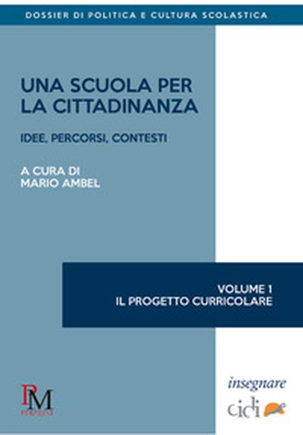 Una scuola per la cittadinanza. Idee, percorsi e contesti - Librerie.coop Una scuola per la cittadinanza. Idee, percorsi e contesti - Librerie.coop