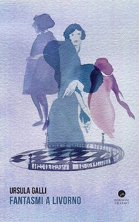 Fantasmi a Livorno - Librerie.coop