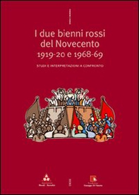 Due bienni rossi del Novecento 19-20 e 68-69. Studi e interpretazioni a confronto - Librerie.coop